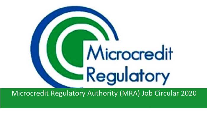 মাইক্রোক্রেডিট রেগুলেটরী অথরিটি নিয়োগ বিজ্ঞপ্তি ২০২৪-MRA Job Circular 2024